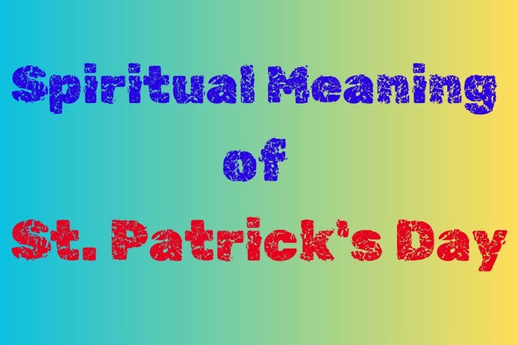 Spiritual Meaning of St. Patrick's Day